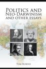 Politics and Neo-Darwinism : and Other Essays - eBook