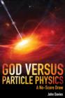 God versus Particle Physics : A No-Score Draw - eBook