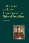 T.H. Green and the Development of Ethical Socialism - eBook