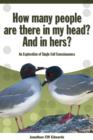 How Many People Are There In My Head? And In Hers? : An Exploration of Single Cell Consciousness - eBook