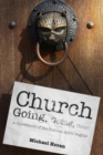 Church-going, Going, Gone! : A Movement of the Human Spirit Begins - eBook