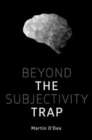 Beyond the Subjectivity Trap - eBook