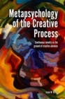 Metapsychology of the Creative Process : Continuous Novelty as the Ground of Creative Advance - eBook