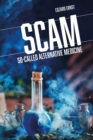 SCAM : So-Called Alternative Medicine - eBook