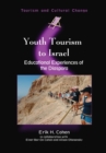 Youth Tourism to Israel : Educational Experiences of the Diaspora - eBook