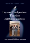 Beyond Backpacker Tourism : Mobilities and Experiences - eBook