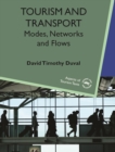 Tourism and Transport : Modes, Networks and Flows - eBook