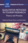 Qualitative Methods in Tourism Research : Theory and Practice - eBook
