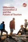 Millennials, Generation Z and the Future of Tourism - eBook