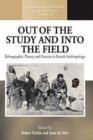 Out of the Study and Into the Field : Ethnographic Theory and Practice in French Anthropology - eBook
