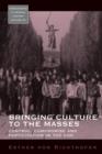 Bringing Culture to the Masses : Control, Compromise and Participation in the GDR - eBook