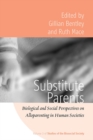 Substitute Parents : Biological and Social Perspectives on Alloparenting in Human Societies - eBook