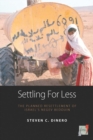 Settling for Less : The Planned Resettlement of Israel's Negev Bedouin - eBook