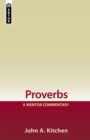 Proverbs : A Mentor Commentary - Book