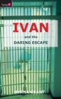 Ivan And the Daring Escape - Book