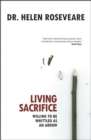 Living Sacrifice : Willing to be Whittled as an Arrow - Book