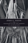 John G. Paton : Missionary to the New Hebrides - Book