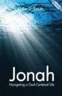 Jonah : Navigating a God Centred Life - Book