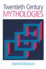 Twentieth Century Mythologies - eBook