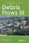 Monitoring, Simulation, Prevention and Remediation of Dense and Debris Flows III - eBook