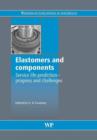 Elastomers and Components : Service Life Prediction - Progress and Challenges - eBook