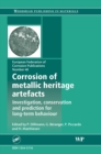 Corrosion of Metallic Heritage Artefacts : Investigation, Conservation and Prediction of Long Term Behaviour - eBook