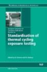 Standardisation of Thermal Cycling Exposure Testing - eBook