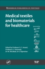 Medical Textiles and Biomaterials for Healthcare - eBook
