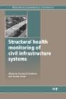 Structural Health Monitoring of Civil Infrastructure Systems - eBook