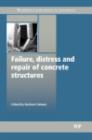 Failure, Distress and Repair of Concrete Structures - eBook