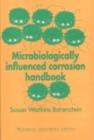 Microbiologically Influenced Corrosion Handbook - eBook