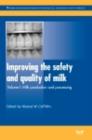 Improving the Safety and Quality of Milk : Milk Production and Processing - eBook