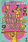 Simpsons Comics Presents Beach Blanket Bongo - Book
