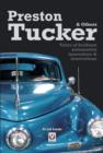 Preston Tucker & Others : Tales of Brilliant Automotive Innovators & Innovations - eBook