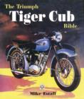 The Triumph Tiger Cub Bible - eBook