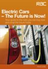 Electric Cars  -  The Future is Now! : Your Guide to the Cars You Can Buy Now and What the Future Holds - eBook