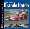 Motor Racing at Brands Hatch in the Seventies - eBook