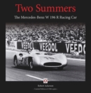 Two Summers : The Mercedes-Benz W196R  Racing Car - Book