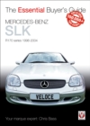Essential Buyers Guide Mercedes-Benz Slk R170 Series 1996-2004 - Book