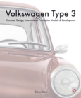 The Volkswagen Type 3 : Concept, Design, International Production Models & Development - Book