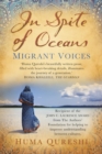 In Spite of Oceans : Migrant Voices - Book