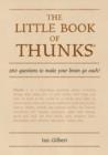 The Little Book of Thunks : 260 Questions to make your brain go ouch! - Book