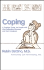 Coping : A Practical Guide for People with Life-Challenging Diseases and their Carers - eBook
