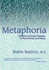 Metaphoria : Metaphor and Guided Imagery for Psychotherapy and Healing - eBook