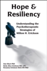 Hope & Resiliency : Understanding the Psychotherapeutic Strategies of Milton H. Erickson - eBook