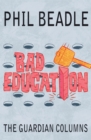 Bad Education : The Guardian Columns - eBook