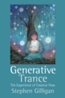 Generative Trance :  The experience of creative flow - eBook