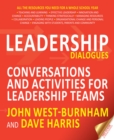 Leadership Dialogues : Conversations and Activities for Leadership Teams - eBook