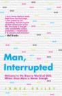 Man, Interrupted : Welcome to the Bizarre World of OCD, Where Once More is Never Enough - eBook