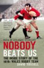 Nobody Beats Us : The Inside Story of the 1970s Wales Rugby Team - eBook